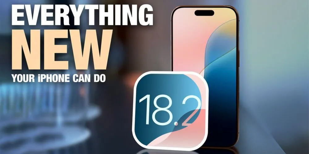 قابلیت های اضافه شده به آپدیت iOS 18.2 آیفون