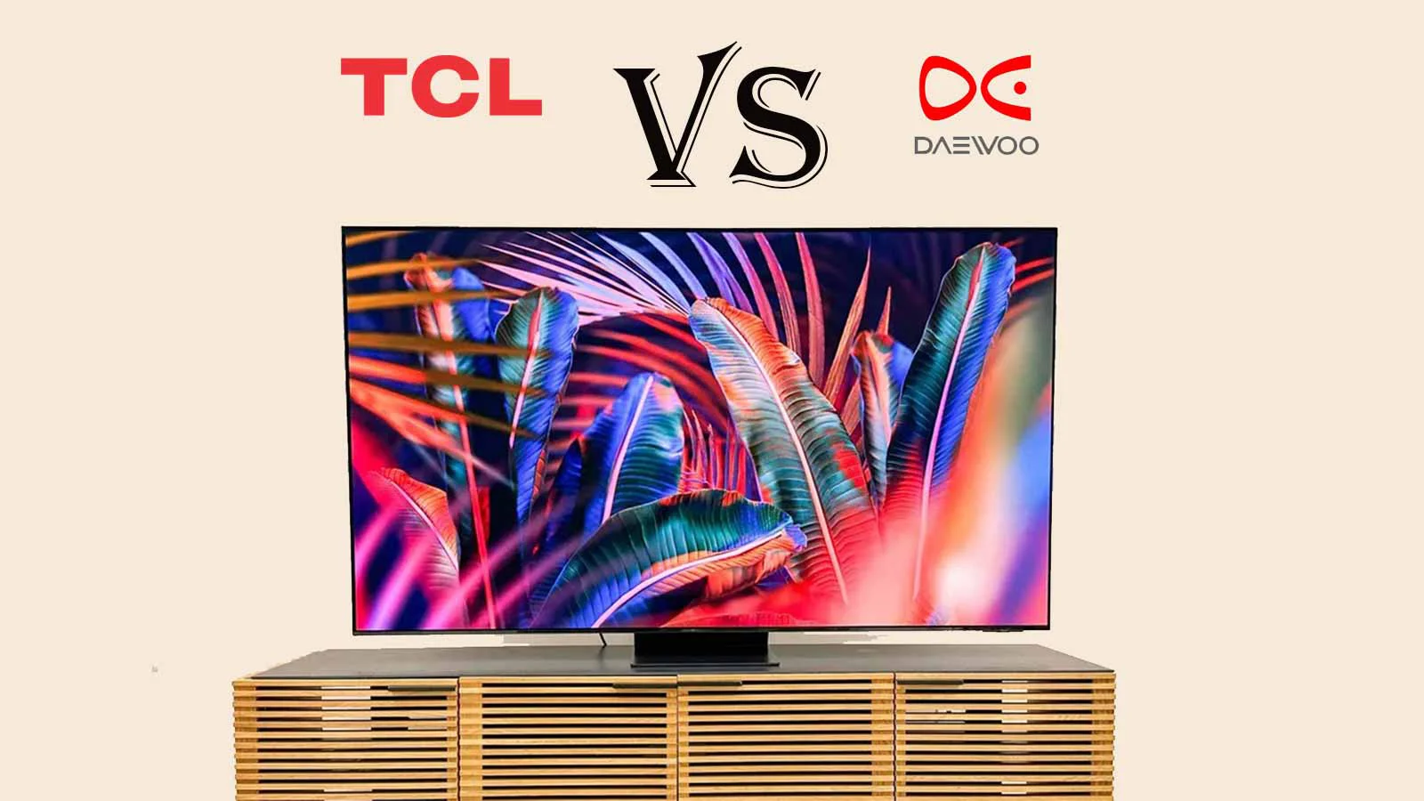 tcl vs daewoo